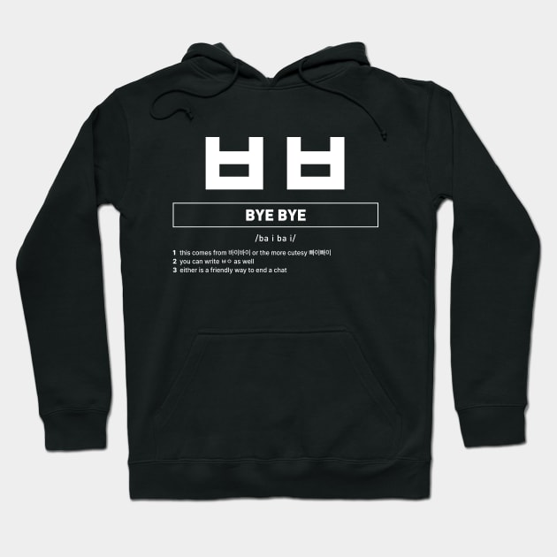 Bye Bye in Korean Definition Hoodie by SIMKUNG